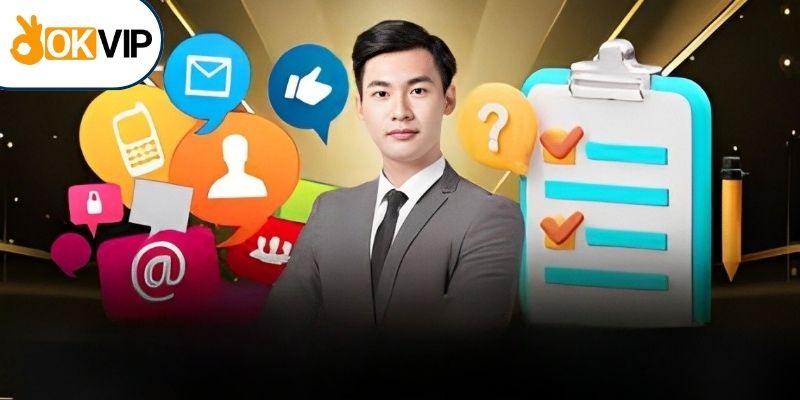 Liên Hệ Okvip - Xử Lý Mọi Vấn Đề Nhanh Chóng, Hiệu Quả 3 Lưu ý để sử dụng dịch vụ CSKH hiệu quả