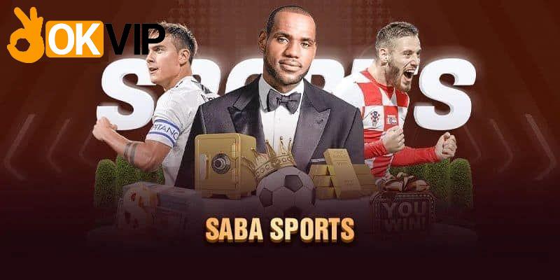 SABA Sports - Hành Trình Khám Phá Đỉnh Cao Cá Cược Thể Thao 3 SABA Sports được ưa chuộng bởi nhiều ưu điểm vượt bậc